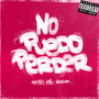 No Puedo Perder (Explicit)