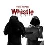 Whislte (feat. Zkay) [Explicit]