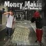 Money Makin (feat. ZayThaHoncho) [Explicit]