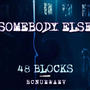 SomeBody Else (feat. Bcnuewaev)