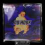 NO HOOK, Prt 1 (Explicit)