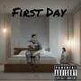 First Day (Explicit)