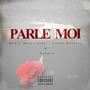 Parle Moi (feat. Xandre & Linno Kravitz) [Explicit]