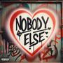 NOBODY ELSE (Explicit)