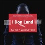 I Don Land (Remix) [feat. Wizkid & Kel]