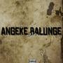 Angeke Balunge (Explicit)