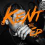 Kent (The EP) [Explicit]