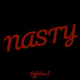 Nasty (Explicit)