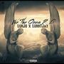 We the ones 2 (feat. LuhhTjay) [Explicit]