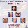 Republican Presidential Debate #13 - St. Anselm College, Manchester NH (January 7, 2012)