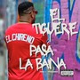 El Tiguere Pasa la Baina (Explicit)