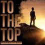 To The Top