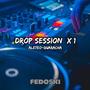 Drop Session #1 (Aleteo-Guaracha)