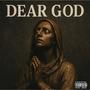 Dear God (Explicit)