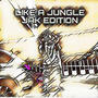 Like A Jungle (Explicit)