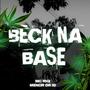 Beck na base (feat. Mc Rk2 & Menor da 10) [Explicit]