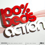 100% Beds - Action (Edited Version)