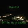 Off the Hook Nights (Explicit)