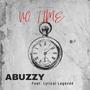 No Time (feat. Lyrical Legendd) [Explicit]