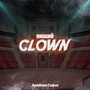 НИЩИЙ CLOWN (Explicit)