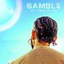 GAMBLE (feat. Twelve'Len) [Explicit]