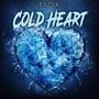 Cold Heart (Explicit)