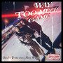 Way Too Much Game (Explicit)