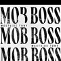 MOB BOSS (Bonus Track) [Explicit]