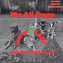 We All Dogs (feat. BRG Lavish) [Explicit]