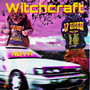 Witchcraft (Explicit)