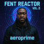 Fent Reactor Vol.2 (Explicit)