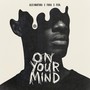 On Your Mind