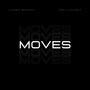 Moves (feat. Mell Duney) [Explicit]