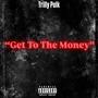 Get To The Money (Explicit)
