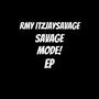 SAVAGE MODE (Explicit)