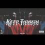 Keep Thinkin (Explicit)