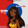 So fine (RapVersion) [Explicit]