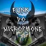 Funk Do Microphone (Explicit)