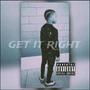 Get It Right (Explicit)