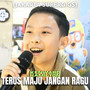 Terus Maju Jangan Ragu (Jakarta Supergigs)