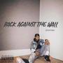 Back Against The Wall (Explicit)