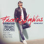 Faces & Lighters  [Remixes]