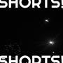 SHORTS! (Explicit)