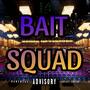 Bait Squad (feat. Just L) [Explicit]