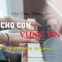 Cho Con Vững Tin