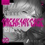 BREAK MY CASE Original Soundtrack Vol.2