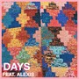 Days (feat. Alexis)