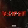 Talk My **** (feat. CountryBoyKilla) [Explicit]