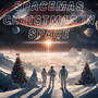 Spacemas Christmas in Space