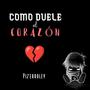 Como Duele El Corazón